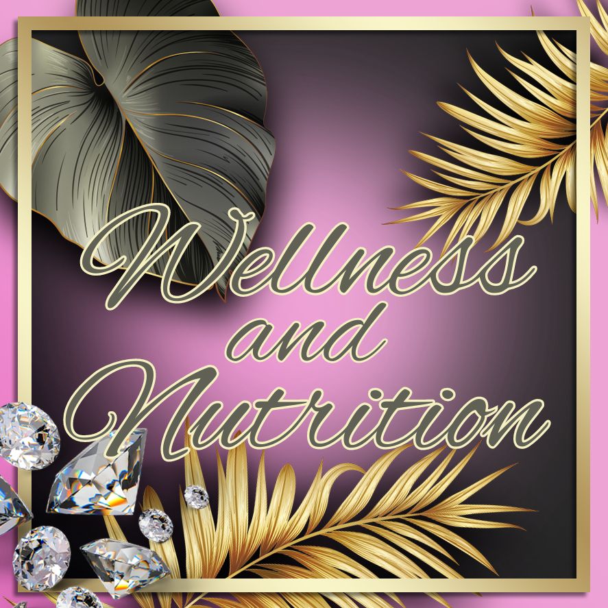 Wellness & Nutrition